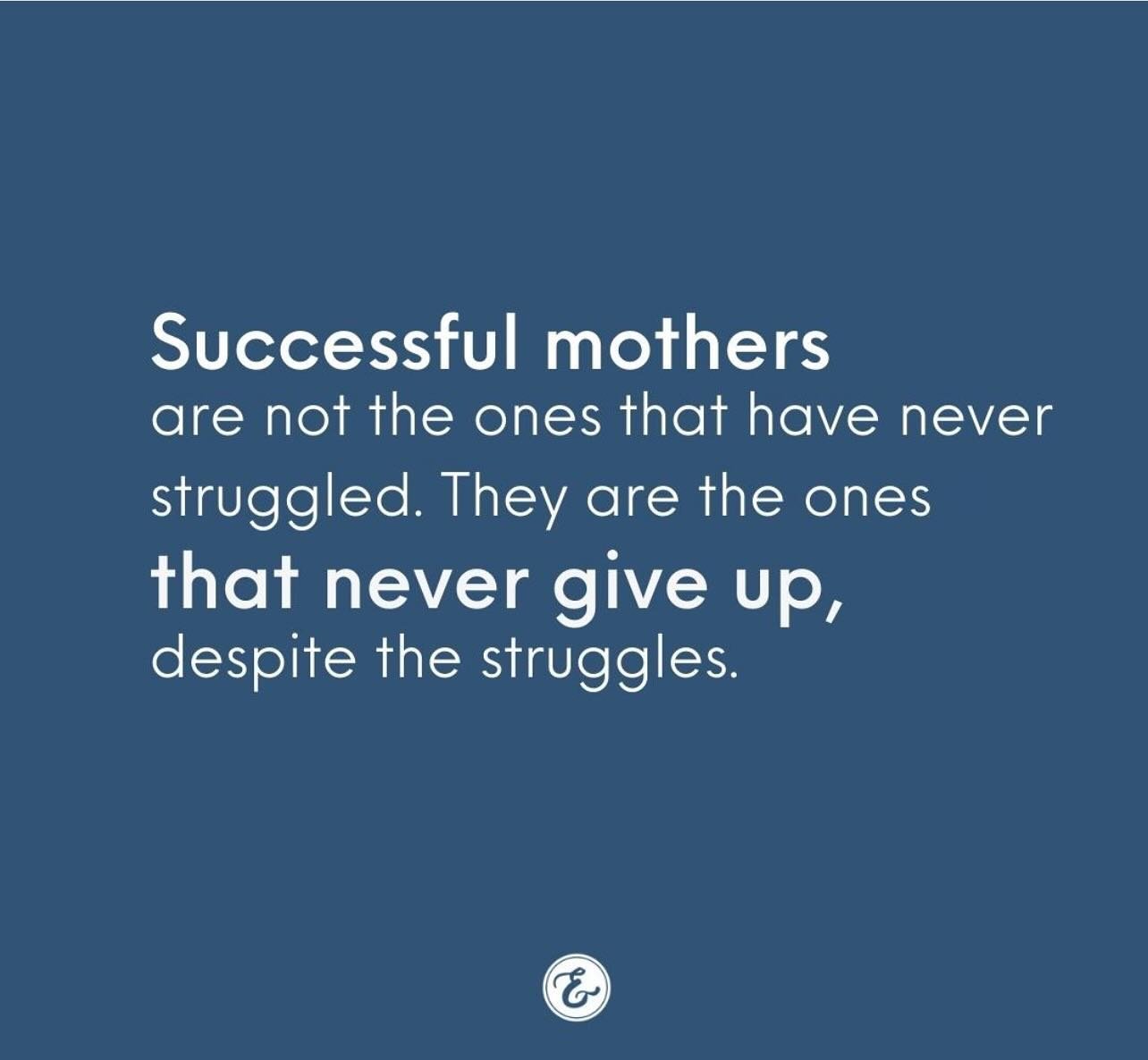 #nevergiveup #motherhood