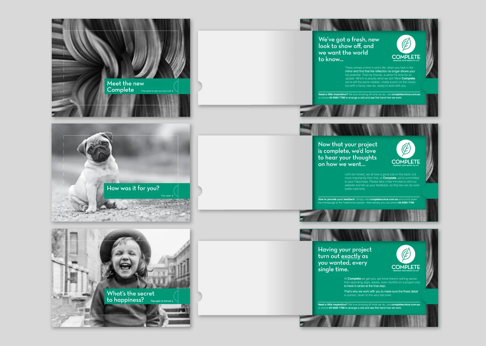 The three initial postcard designs by Gloss: Introducing the new brand, maintaining customer satisfaction by prompting feedback, and establishing Complete's differentiation - consistent quality results.