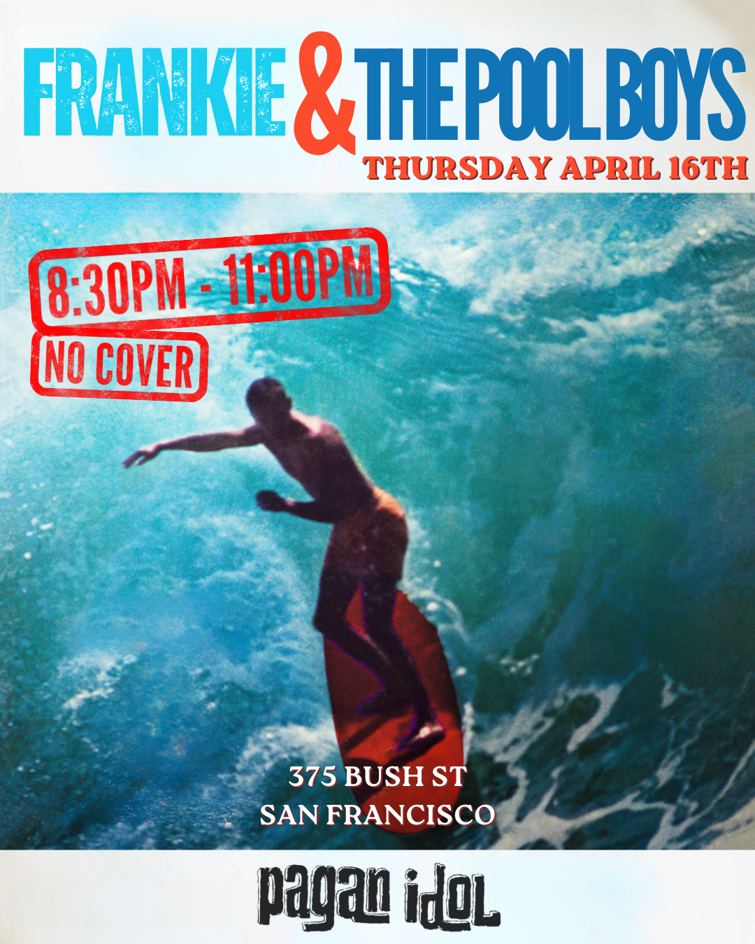 FRANKIE &amp; THE POOL BOYS