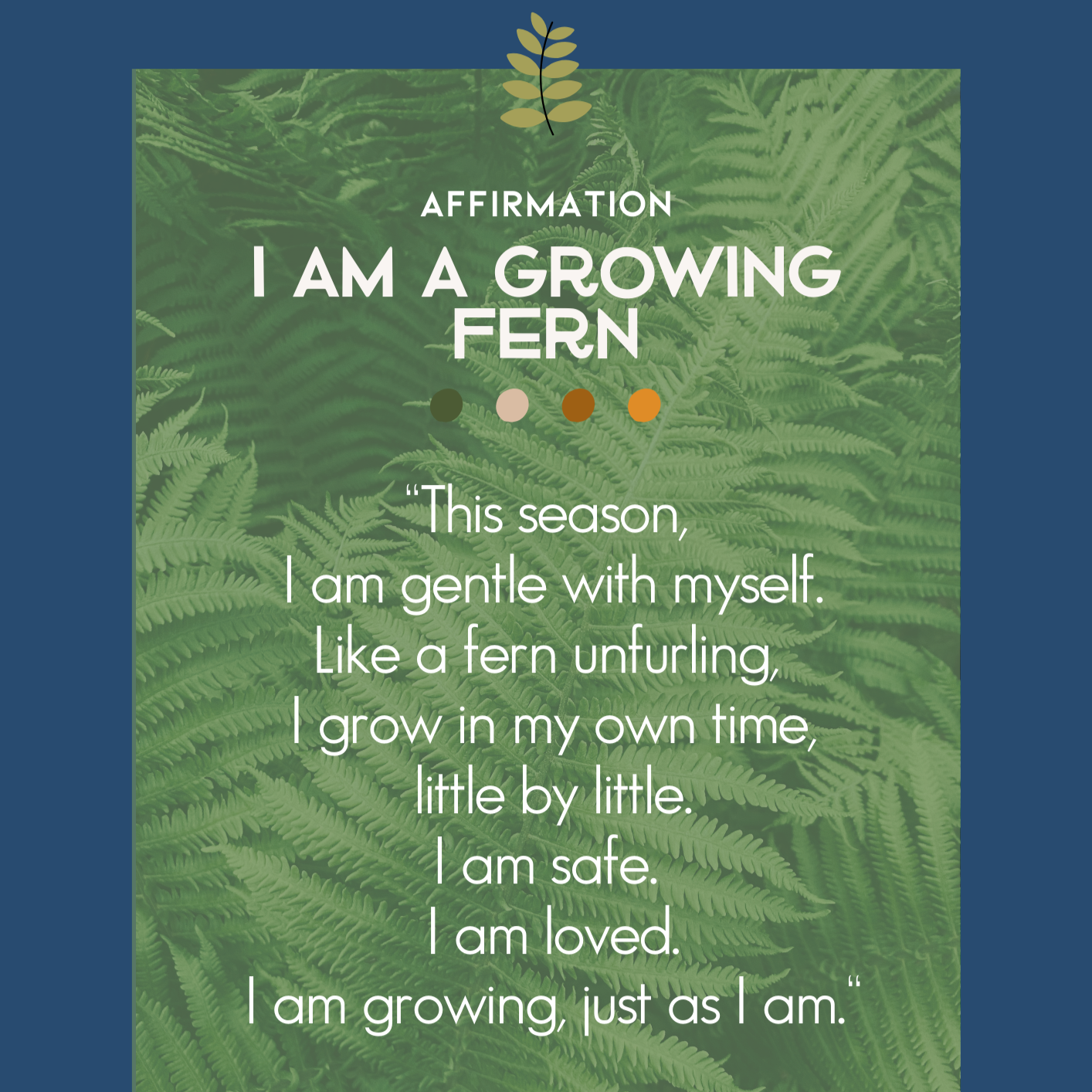 Growing+Fern+Affirmation.png