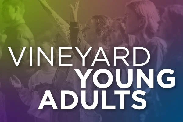 VineyardYOUNG ADULTS Monday Meets