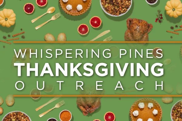 Whispering Pines Thanksgiving Outreach