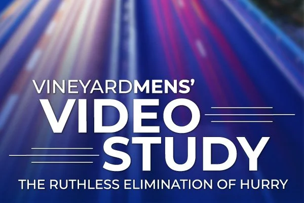 VineyardMEN'S Video Study