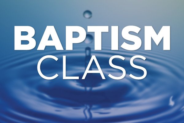 Baptism Class