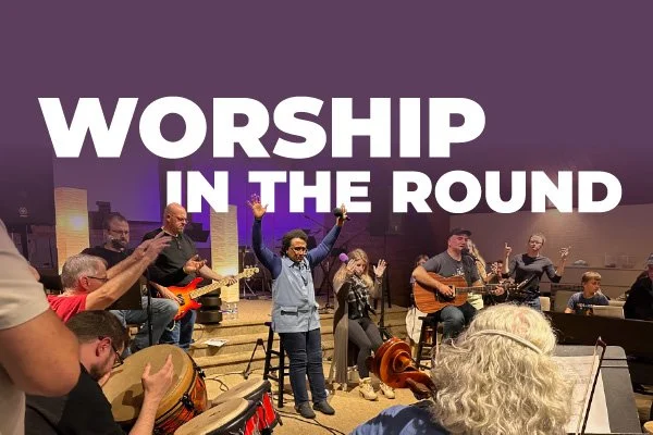 Worship In The Round - A Vineyard Worship Circle