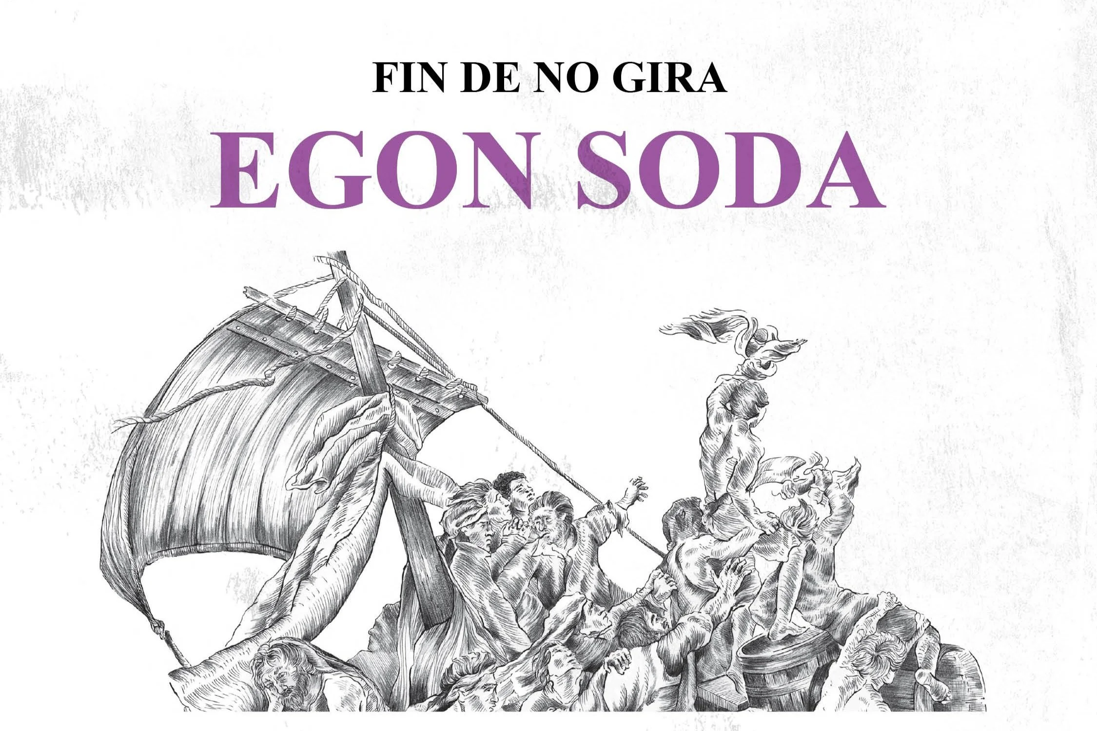 FIN DE NO GIRA: Egon Soda se despide de la era Bellaurora, el día 19 de diciembre, en la Sala Upload de Barcelona