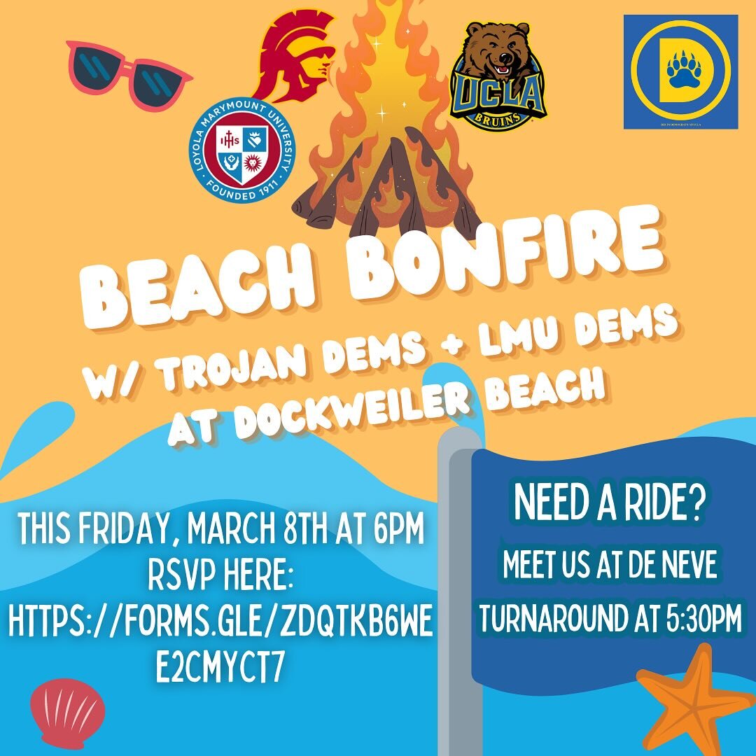 Did somebody say collab??? Join us this Friday for a beach bonfire with Trojan Dems and LMU Dems! Be sure to fill out the RSVP form so we can coordinate transportation. 🥳