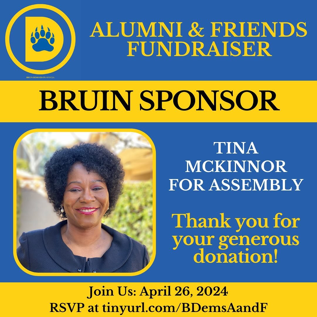 We would like to recognize Asm. Tina McKinnor (@tina4ca2024) for her generous contribution to our fundraiser as a Bruin Sponsor! If you would like to sponsor our fundraiser, please visit tinyurl.com/BDemsAandF. We hope you will join us on April 26th!