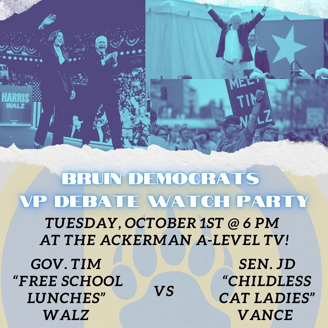 The TV is directly in front of the Carls Junior in Ackerman! We will be set up there and all Bruins are welcome to come watch the debate with us! Hope to see you there!