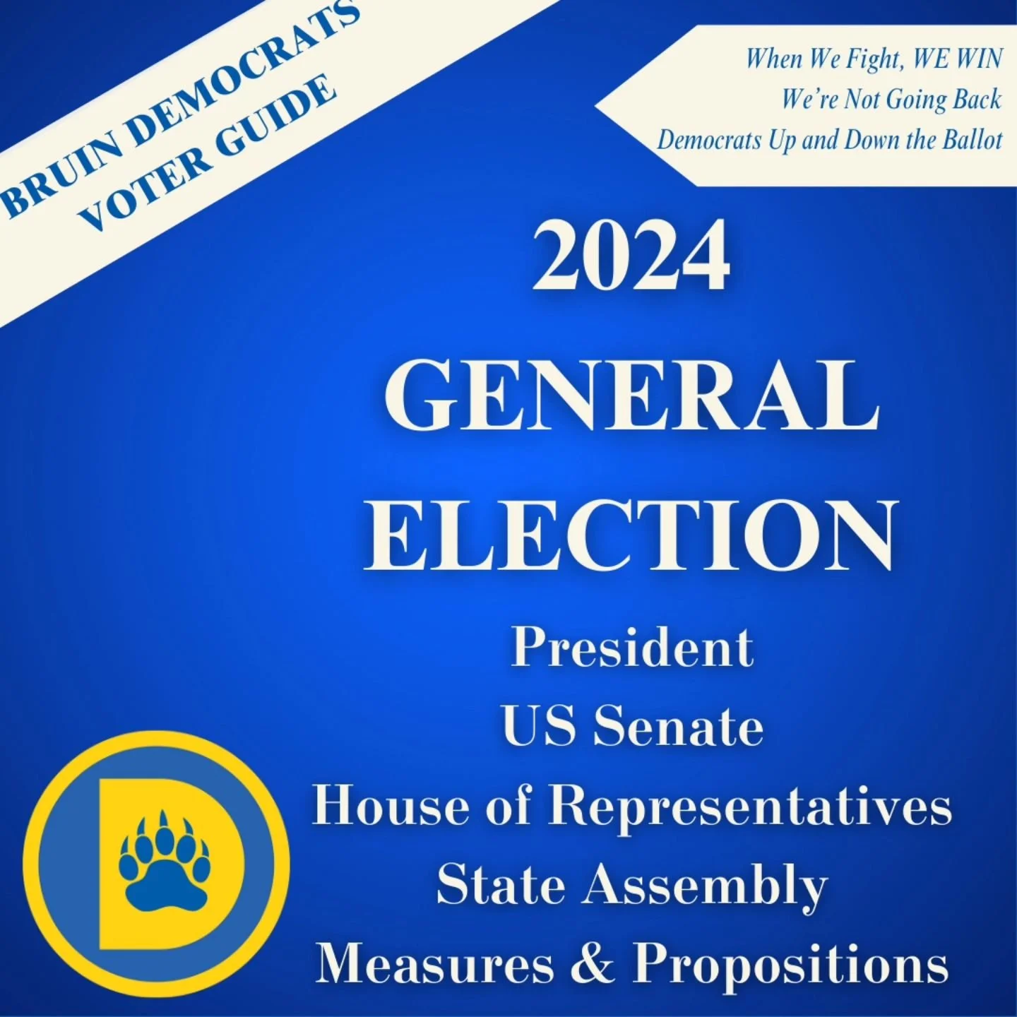 The Bruin Democrats Voter Guide (Part I) for the 2024 General Election!