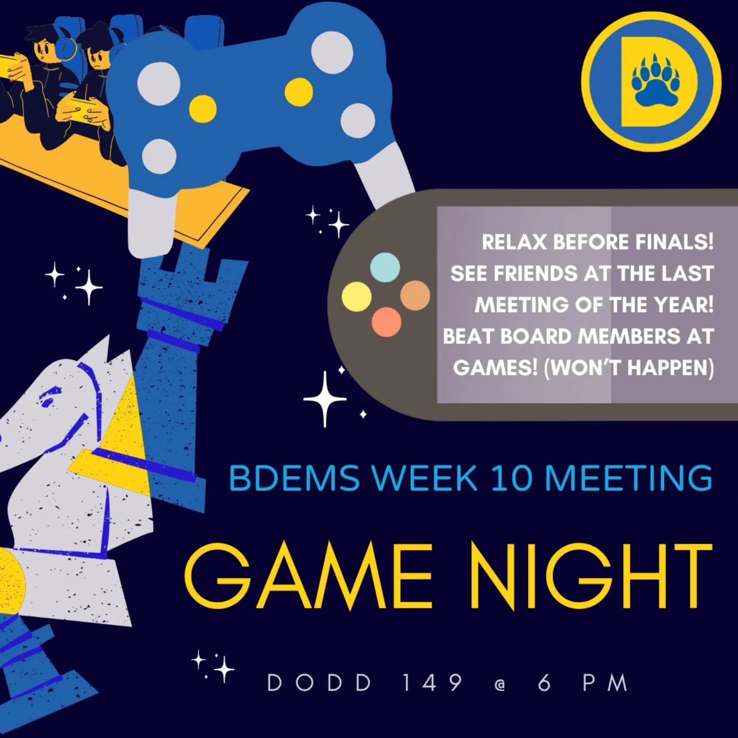 The BDems End-of-Quarter Game Night has arrived! Come to Dodd 149 to play board games and/or video games and decompress before finals week!
