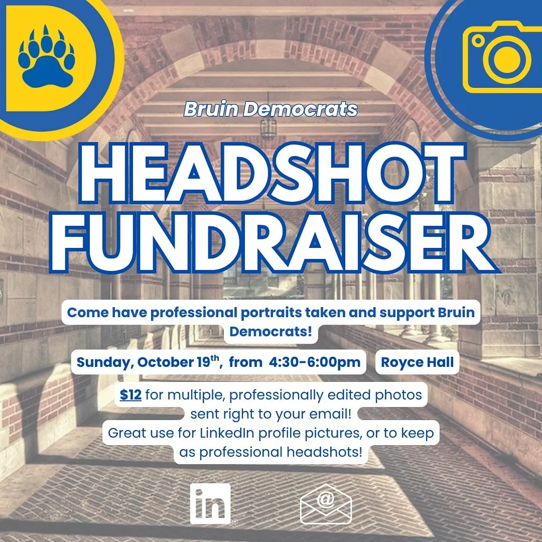 Come support Bruin Democrats and get some great headshots taken! Great for use on LinkedIn or as professional headshots! Only $12!

Our photographer will be @chloeeloraphotography , be sure to check out her work!

(SCREENSHOT QR CODE AND USE PHOTOS A