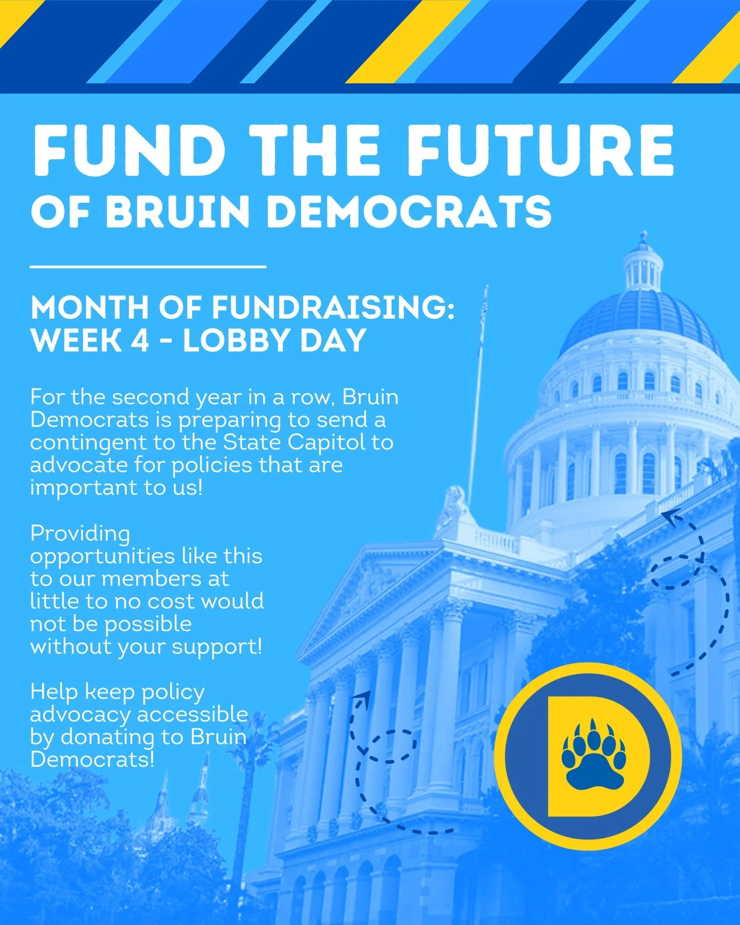 For our last week of our "Fund the Future of Bruin Democrats", we're highlighting an exciting opportunity we provide our members with that YOUR contributions directly fund: Lobby Day! 

This year will be the second year we've had the privil