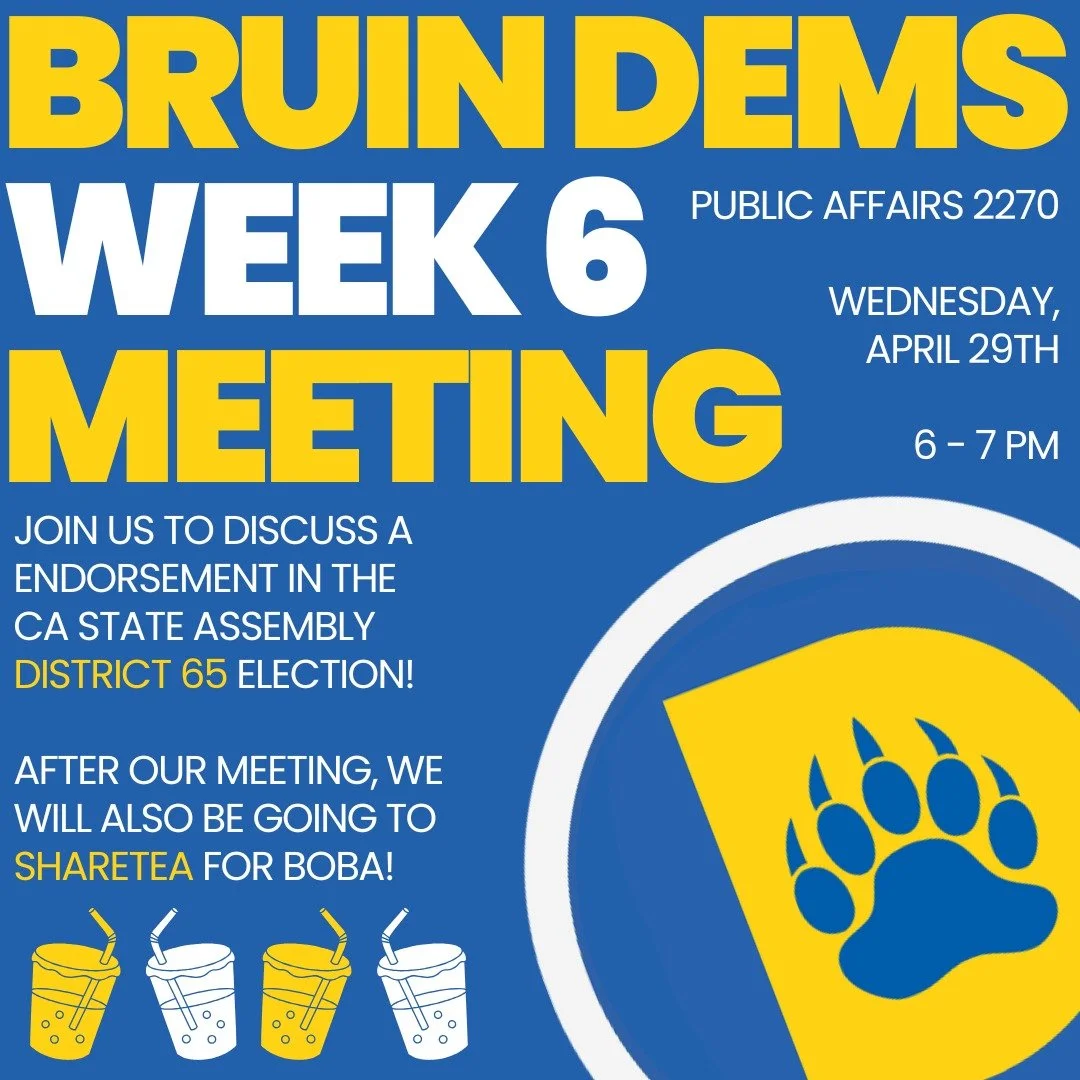 Join us TODAY at Public Affairs 2270 from 6-7 pm as we discsuss an endorsement in the CA State Assembly District 65 Election! After the meeting, we will aslo be going to Sharetea as a club for boba!

Today is also the last day to retrieve any merchan