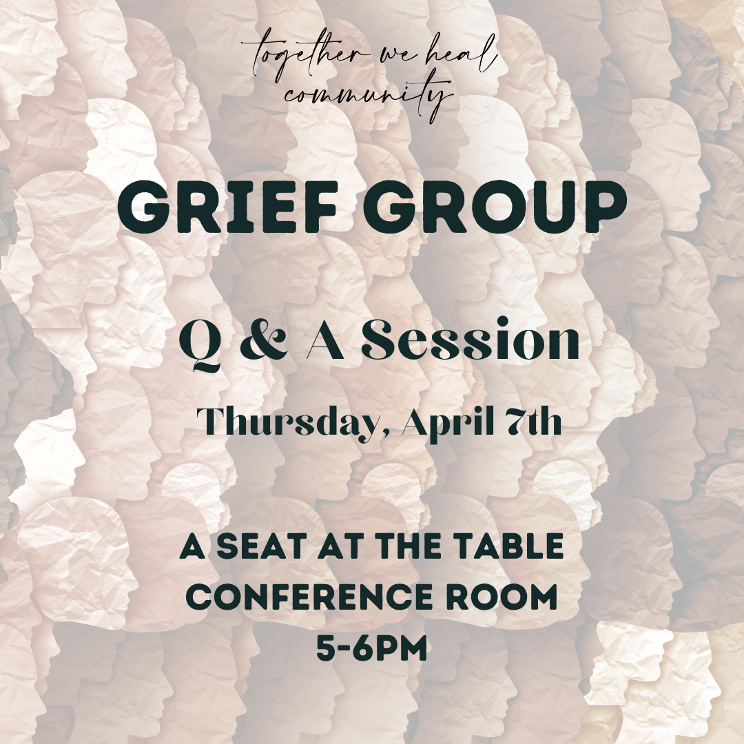 Grief Support Group Q &amp; A Session with Facilitator       