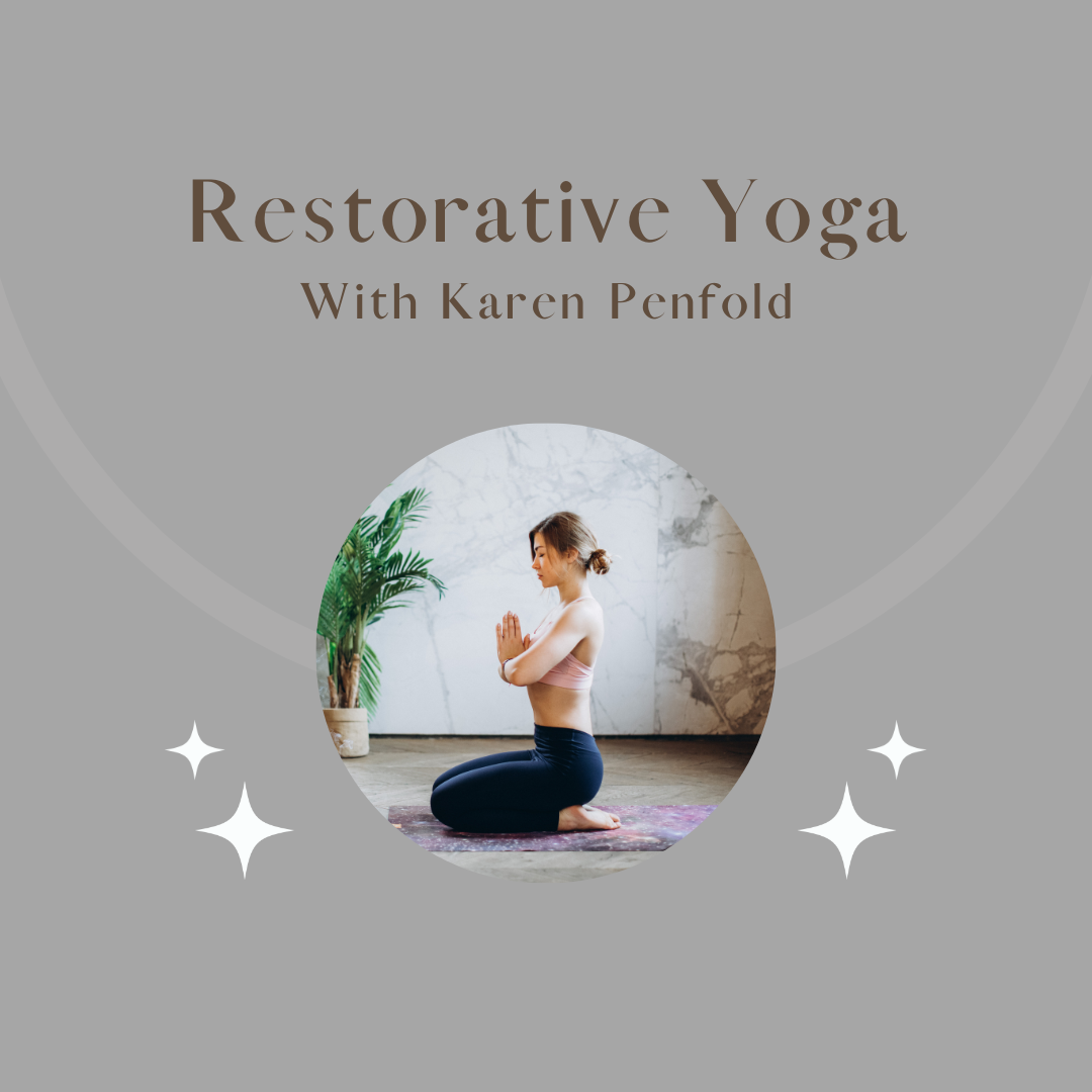 Restorative Yoga with Karen 