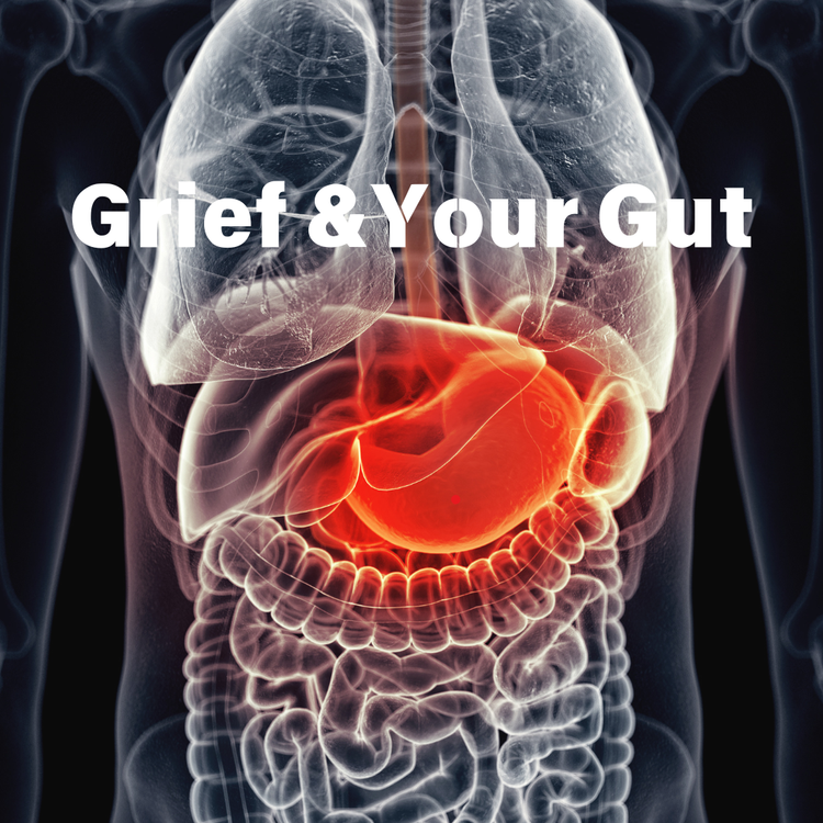 Grief and Your Gut