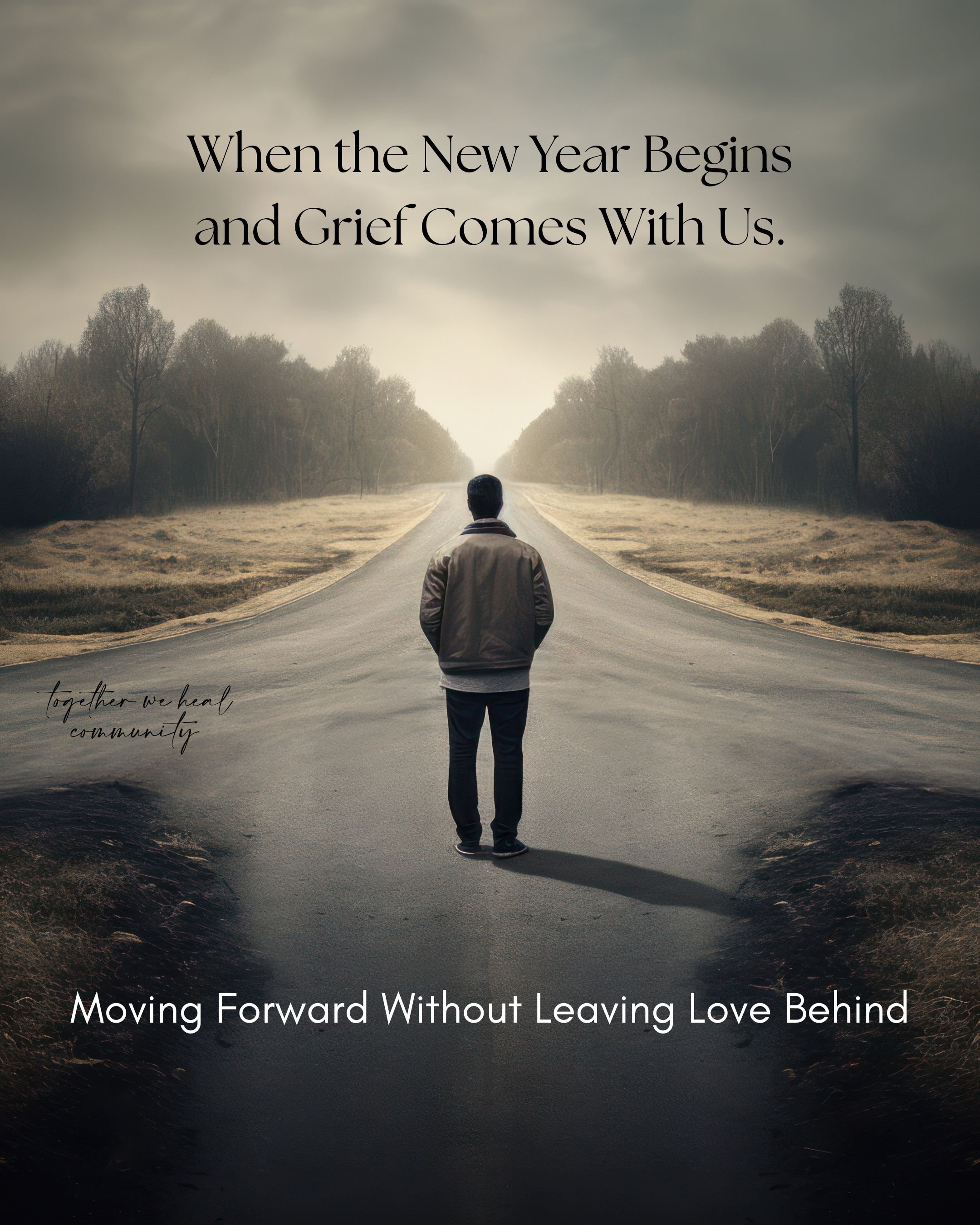 When The New Year Begins and Grief Comes with Us