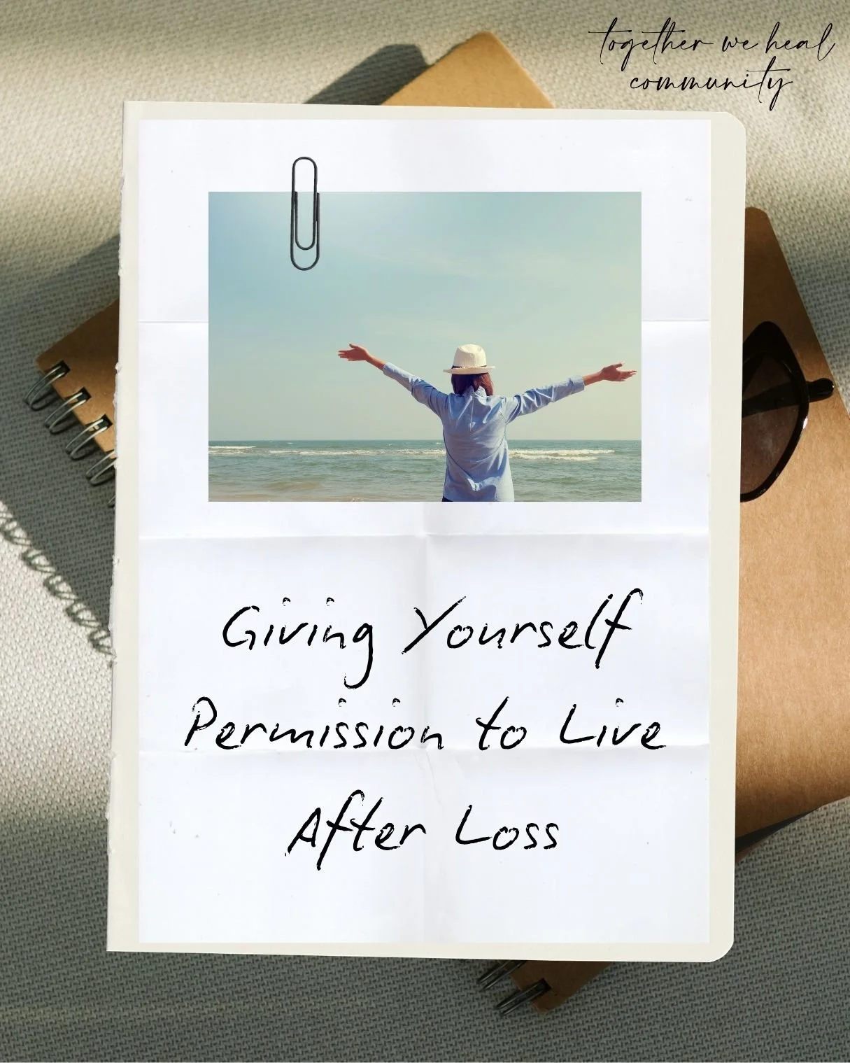 Giving Yourself Permission To Live After Loss