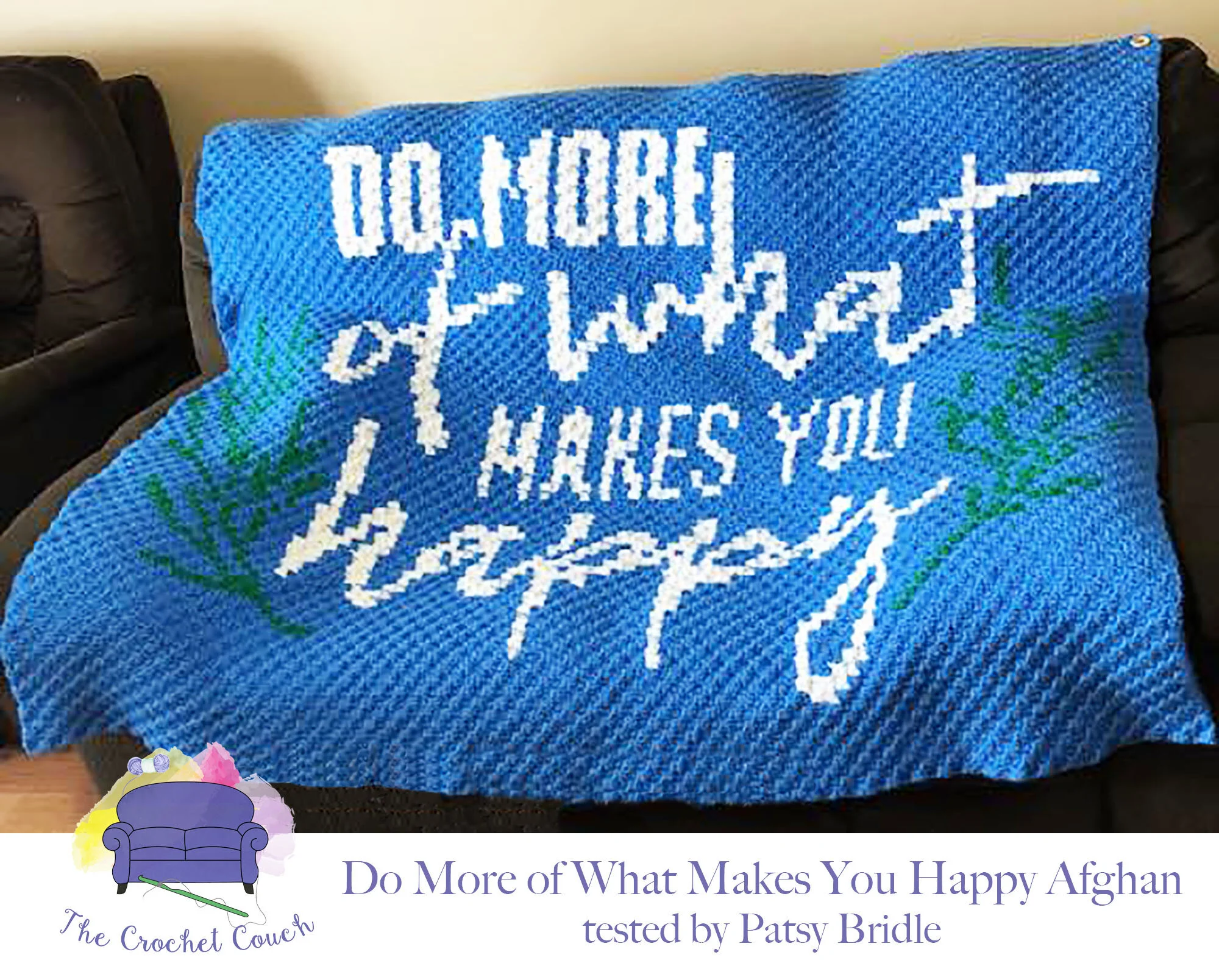 Do More of What Makes You Happy Afghan, C2C Crochet Pattern