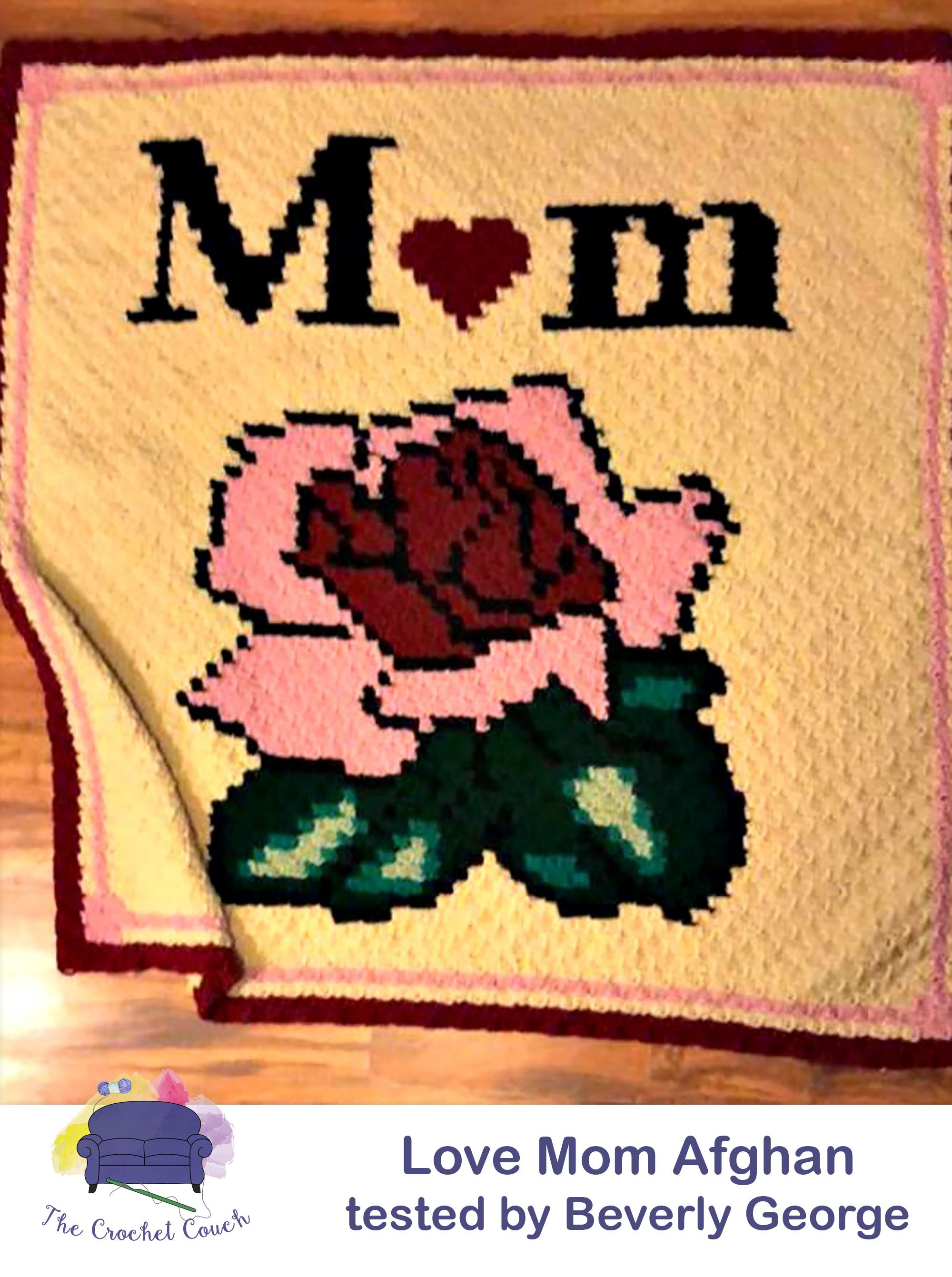 Love Mom #1 Afghan, C2C Crochet Pattern