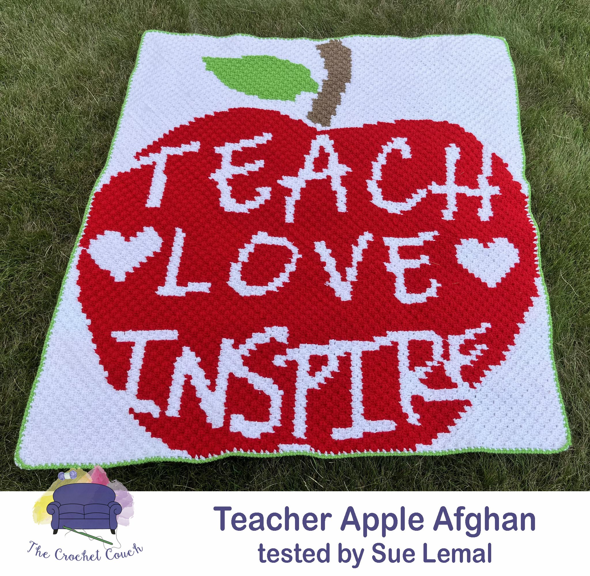 Afghan done in Corner to Corner  that is an apple with the words Teach, Love, Inspire in it.  A great teacher gift idea