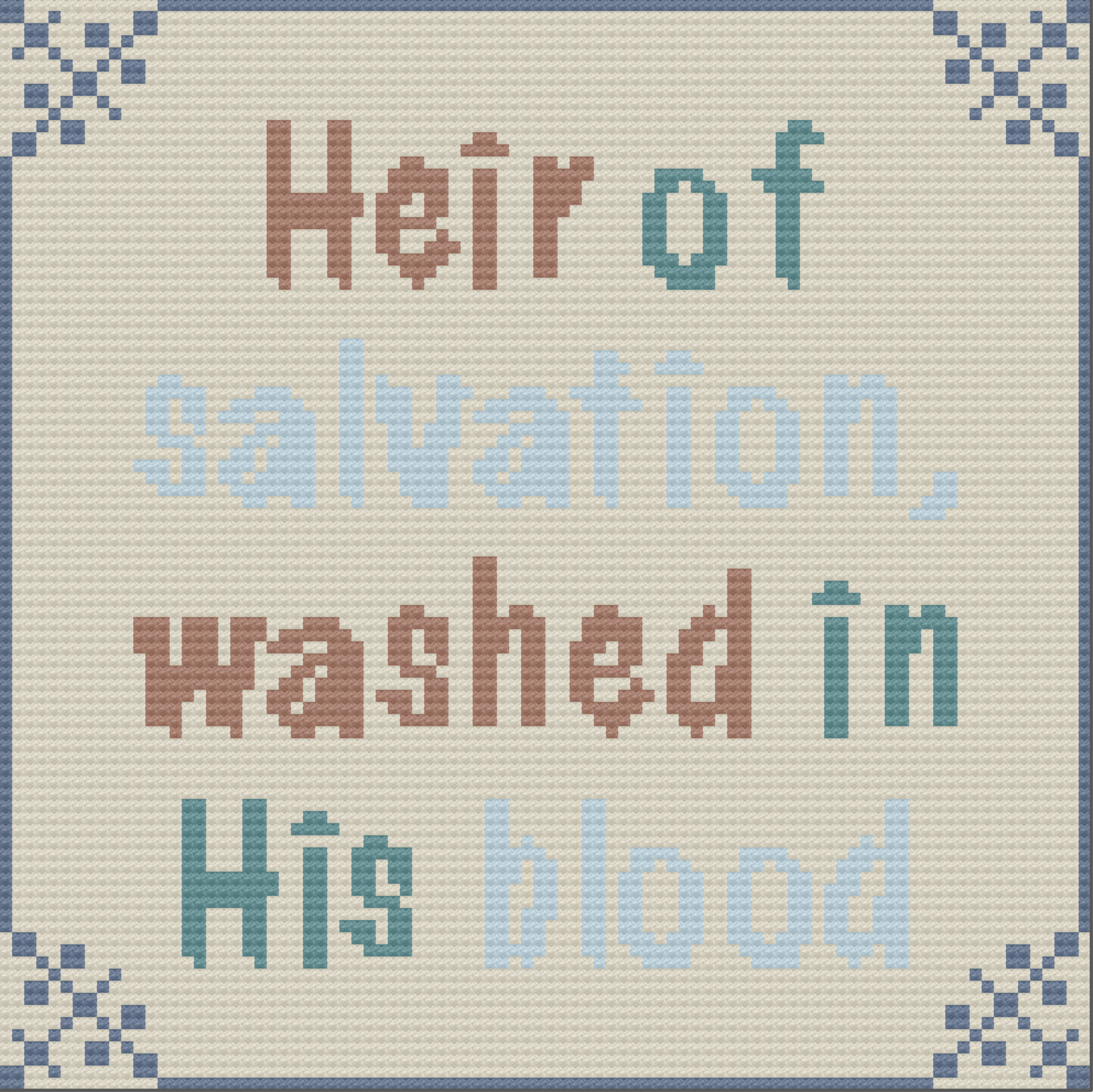 A faith-inspired crochet afghan featuring the phrase "Heir of salvation, washed in His blood" in elegant lettering, with decorative corner details in soft blues and browns on a neutral background.