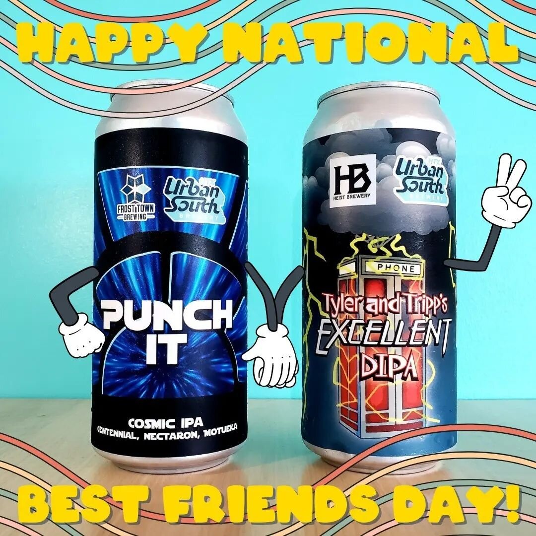 Available on Oznr!
#GetOznr

&bull; @urbansouth_htx Grab your bestie and head on down to the taproom today to celebrate National Best Friends Day with us! Checkout these awesome hops we concocted with our BFF's @frosttownbrew and @heistbrewery availa