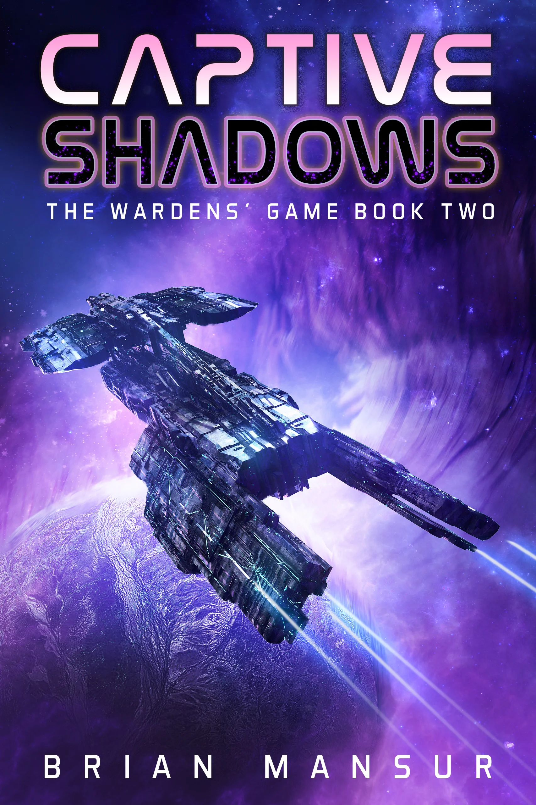 Captive Embers The Wardens’ Game Book 2 Brian Mansur