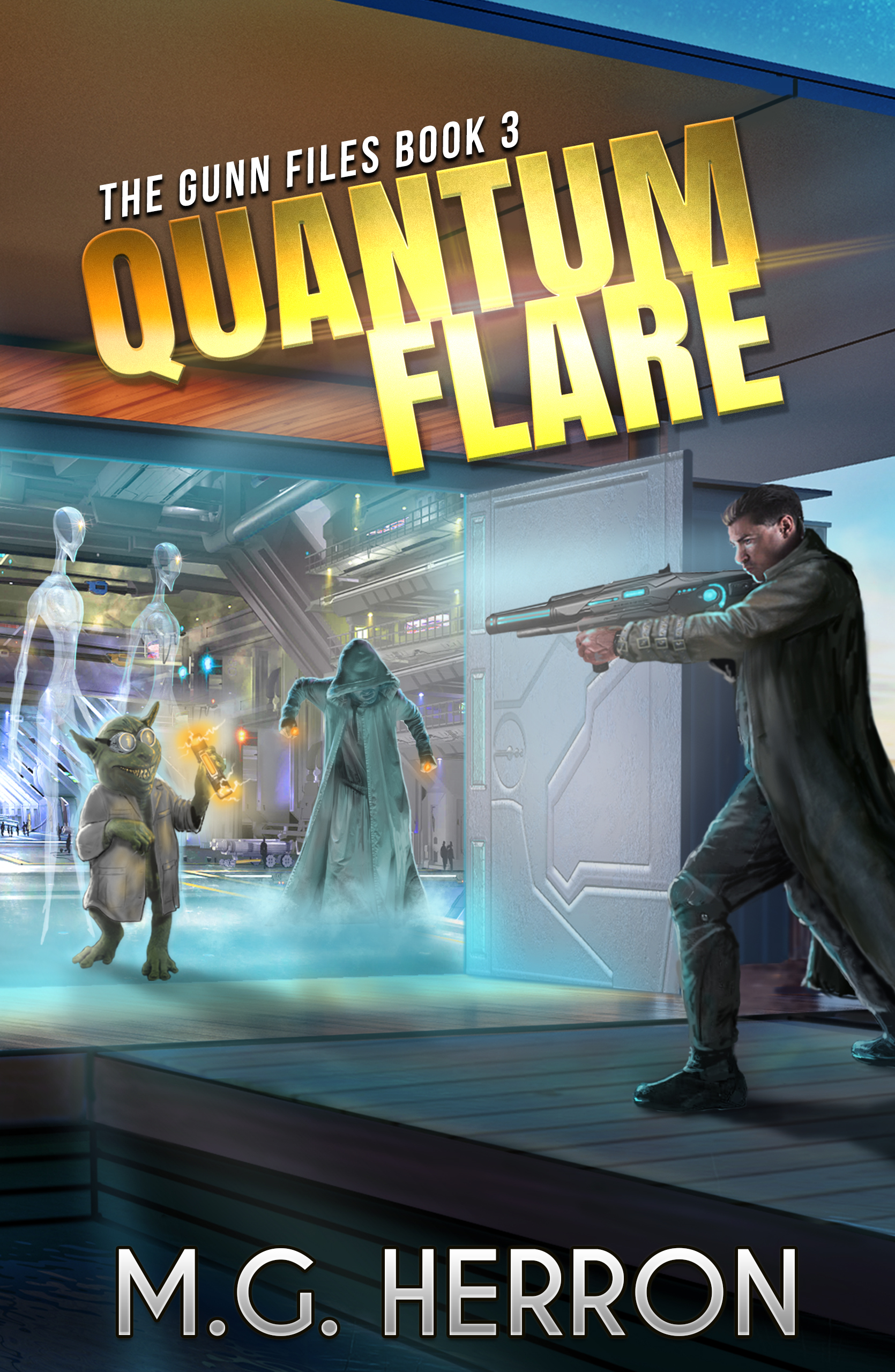 Quantum Flare The Gunn Files Book 3 M.G. Herron