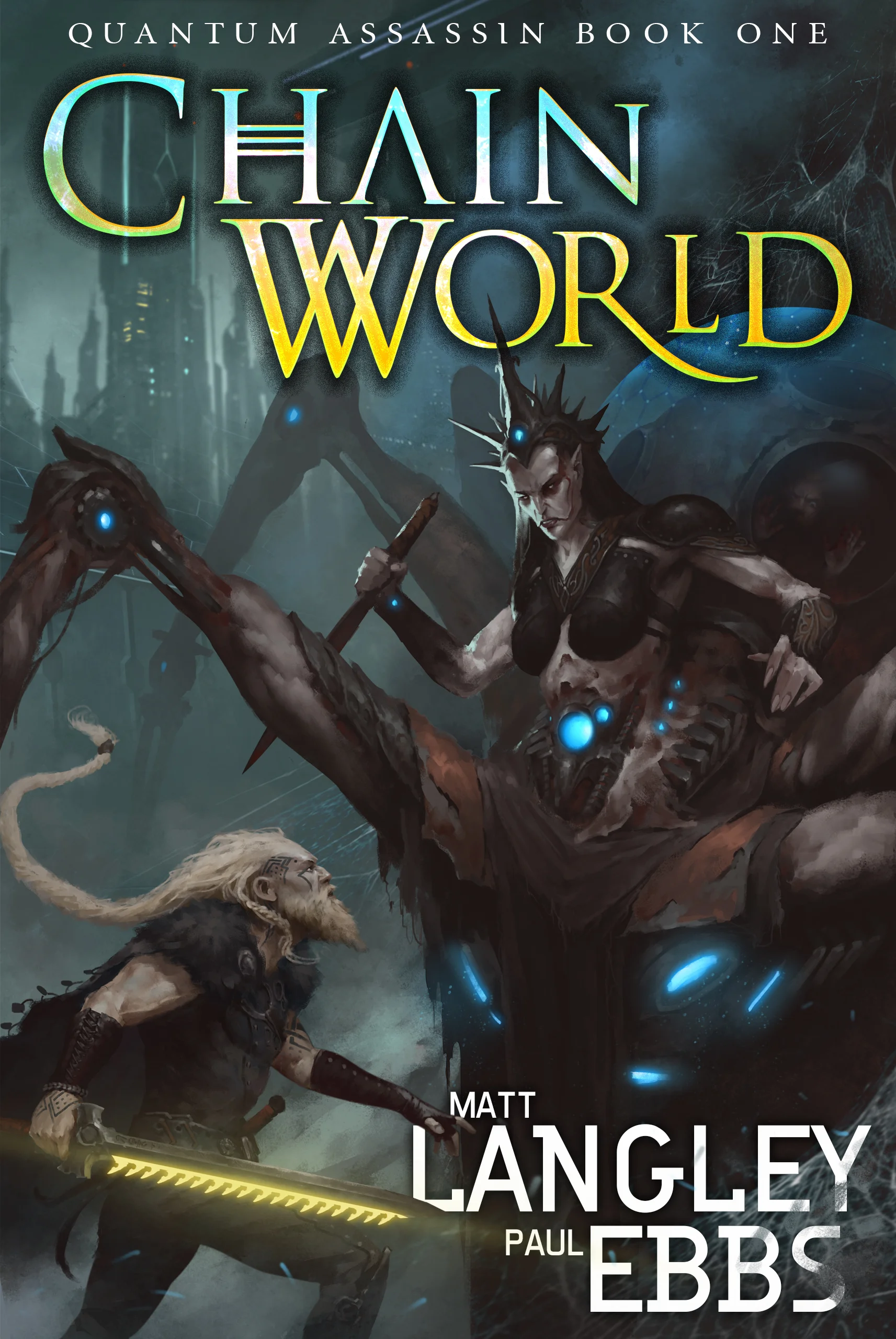 Chainworld Quantum Assassin Book 1 Matt Langley, Paul Ebs