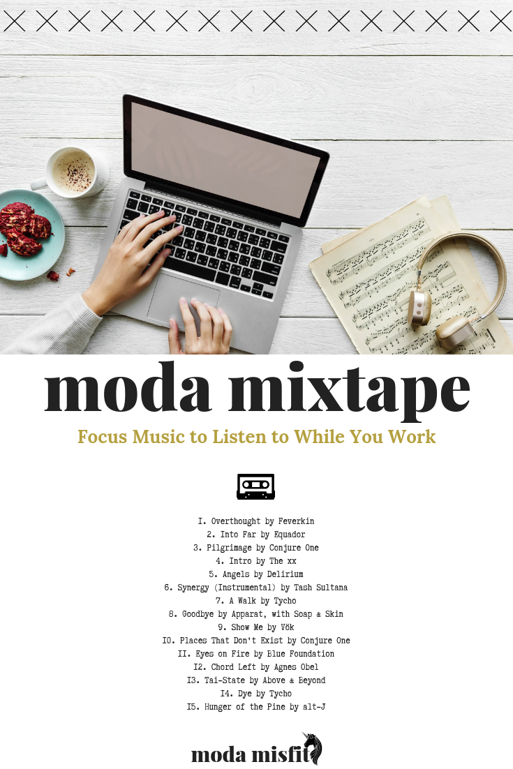 Moda Mixtape Focus Music to Listen to While You Work.png