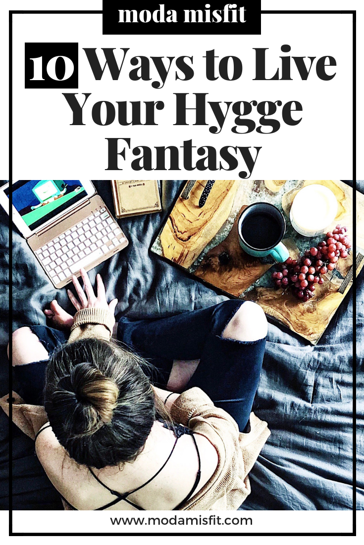 10 Ways to Live Your Hygge Fantasy.png
