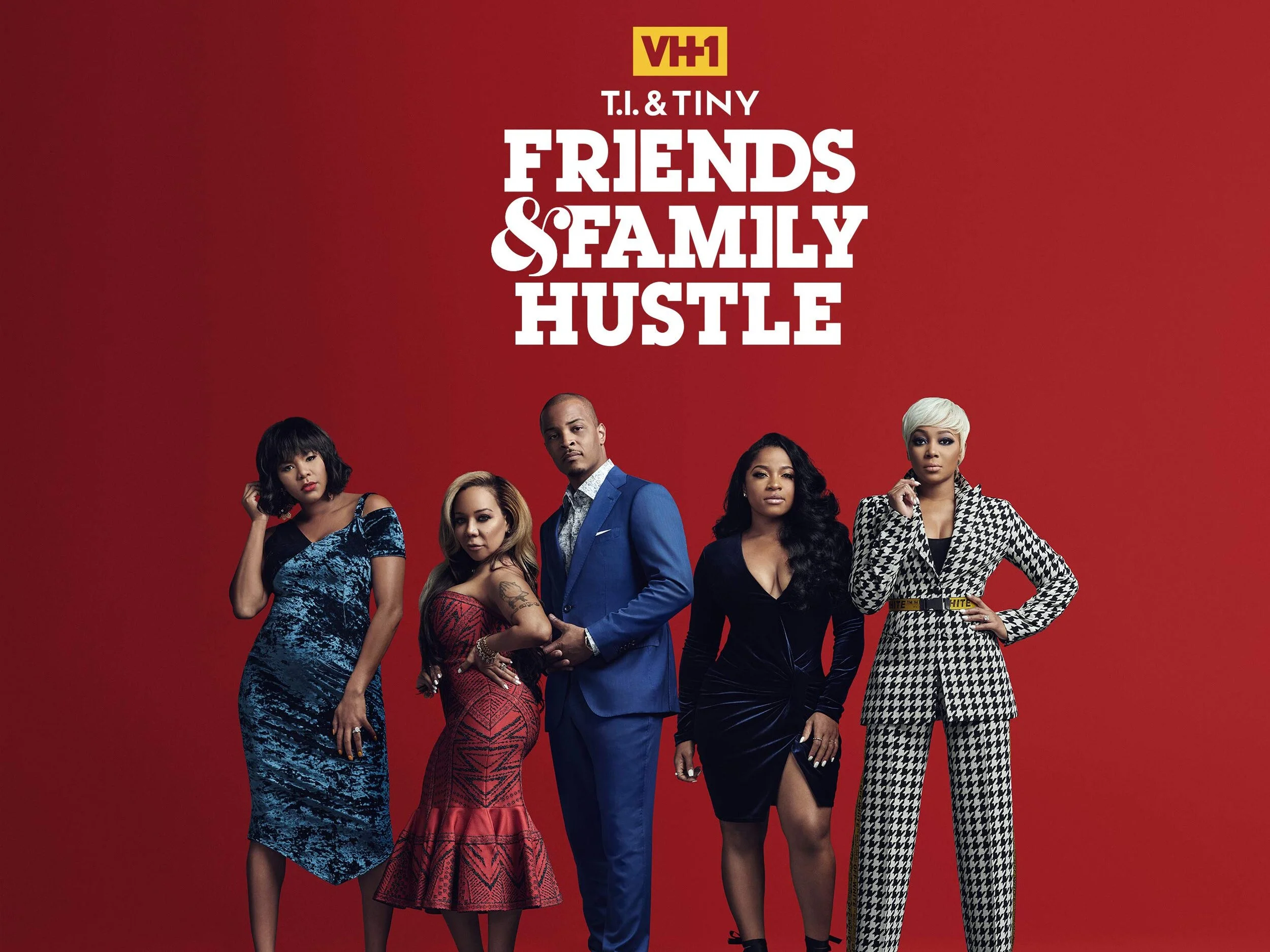 Vh1- TI &amp; Tiny Friends and Family Hustle 