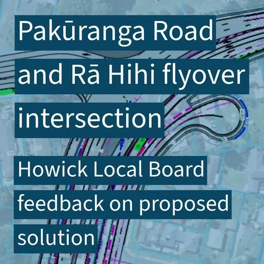Howick Local Board feedback on Pakūranga Road and Rā Hihi intersection