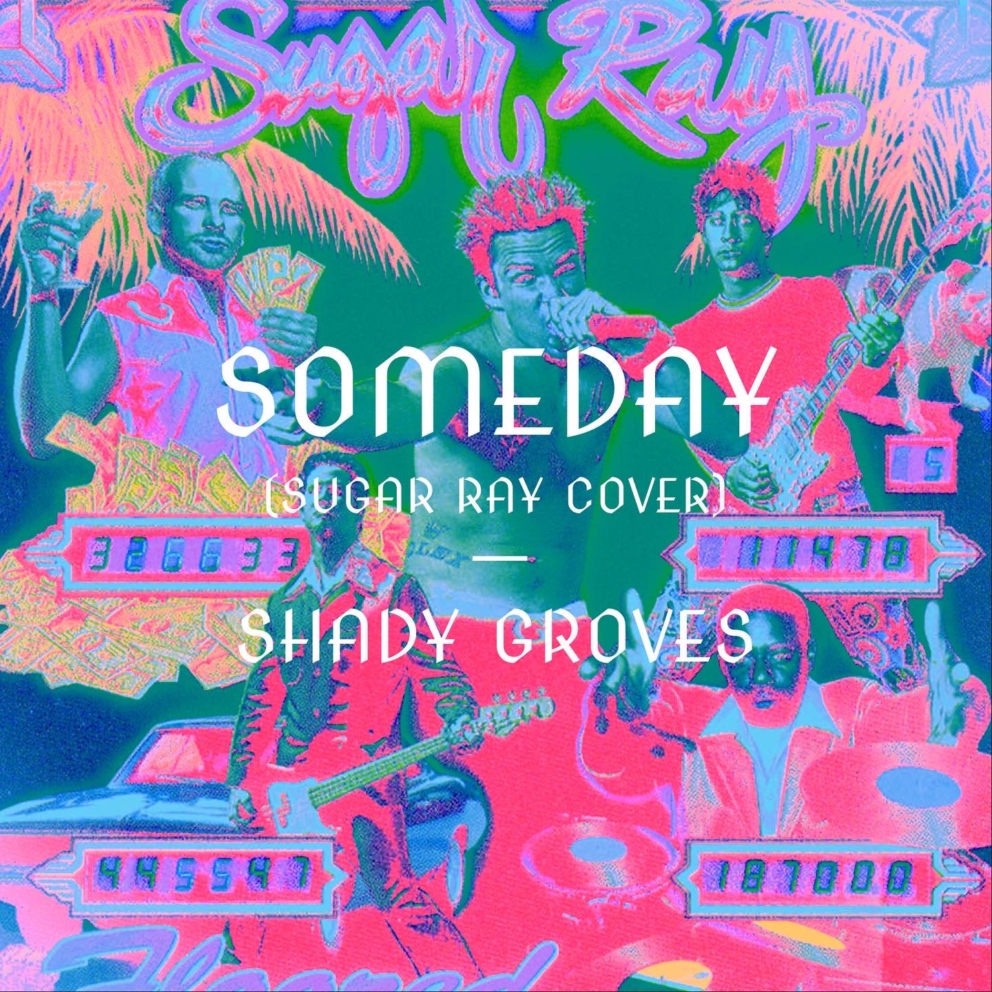 Shady Groves Sugar Ray Someday cover single cover art.JPG