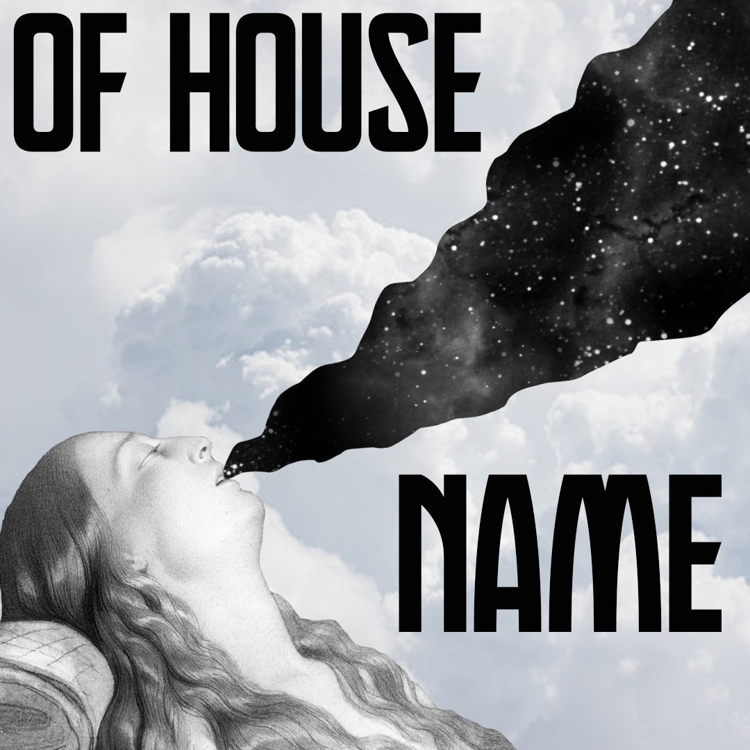 Of House Name artwork.jpeg