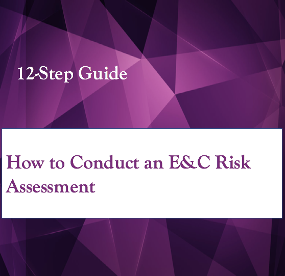 12-Step Guide: How to Conduct an Ethics &amp; Compliance Risk Assessment