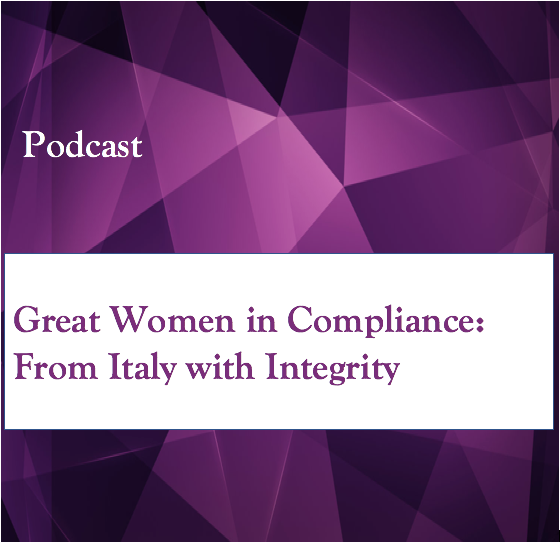 Great Women in Compliance: From Italy with Integrity