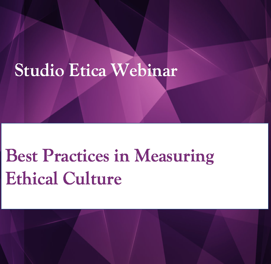 Best Practices in Measuring Ethical Culture