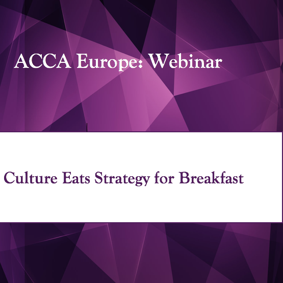 ACCA Europe: Webinar - Culture Eats Strategy for Breakfast