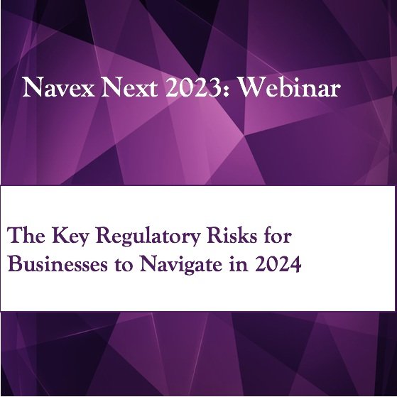 Navex Next: The Key Regulatory Risks for Businesses to Navigate in 2024