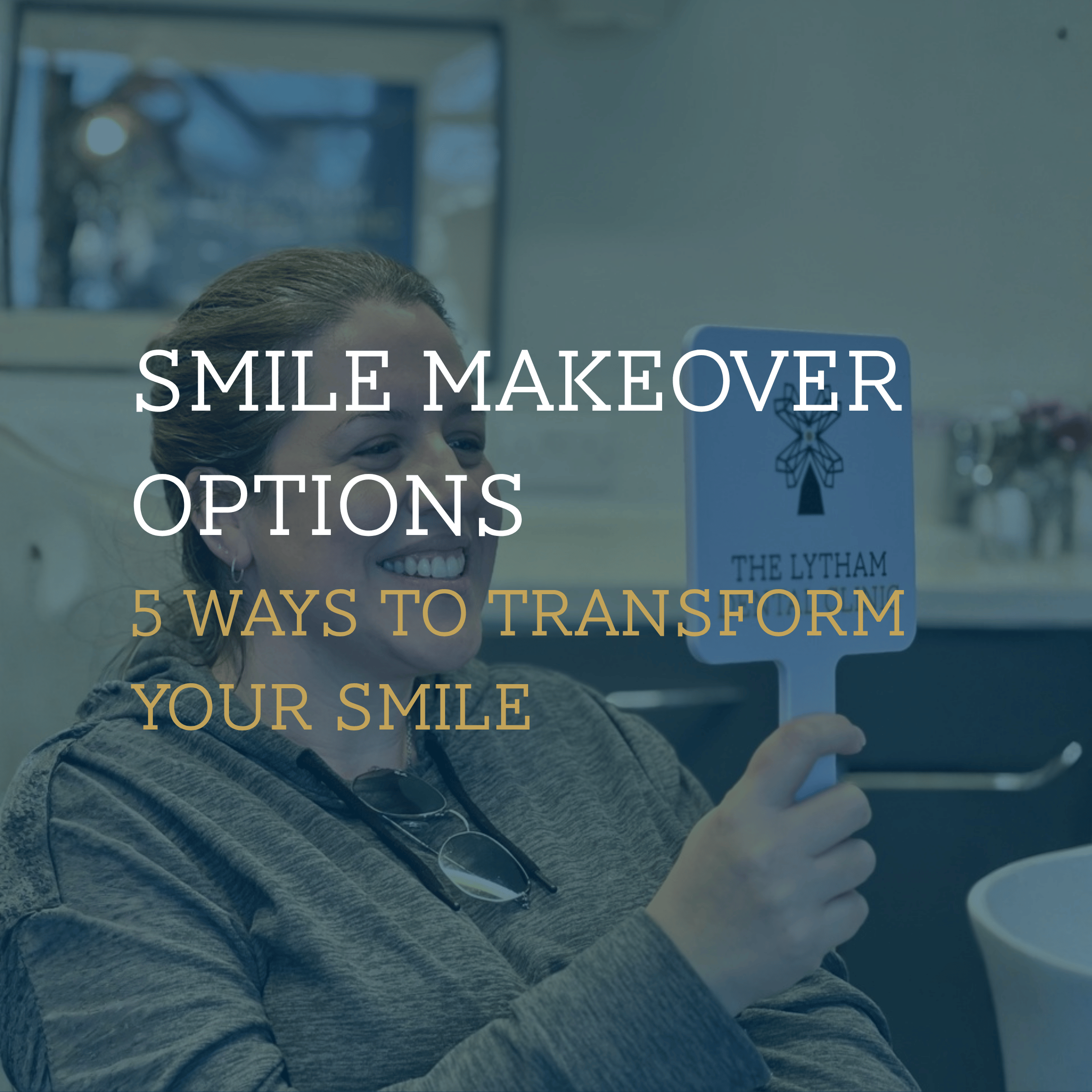 Smile Makeover Options: 5 Ways to Transform Your Smile