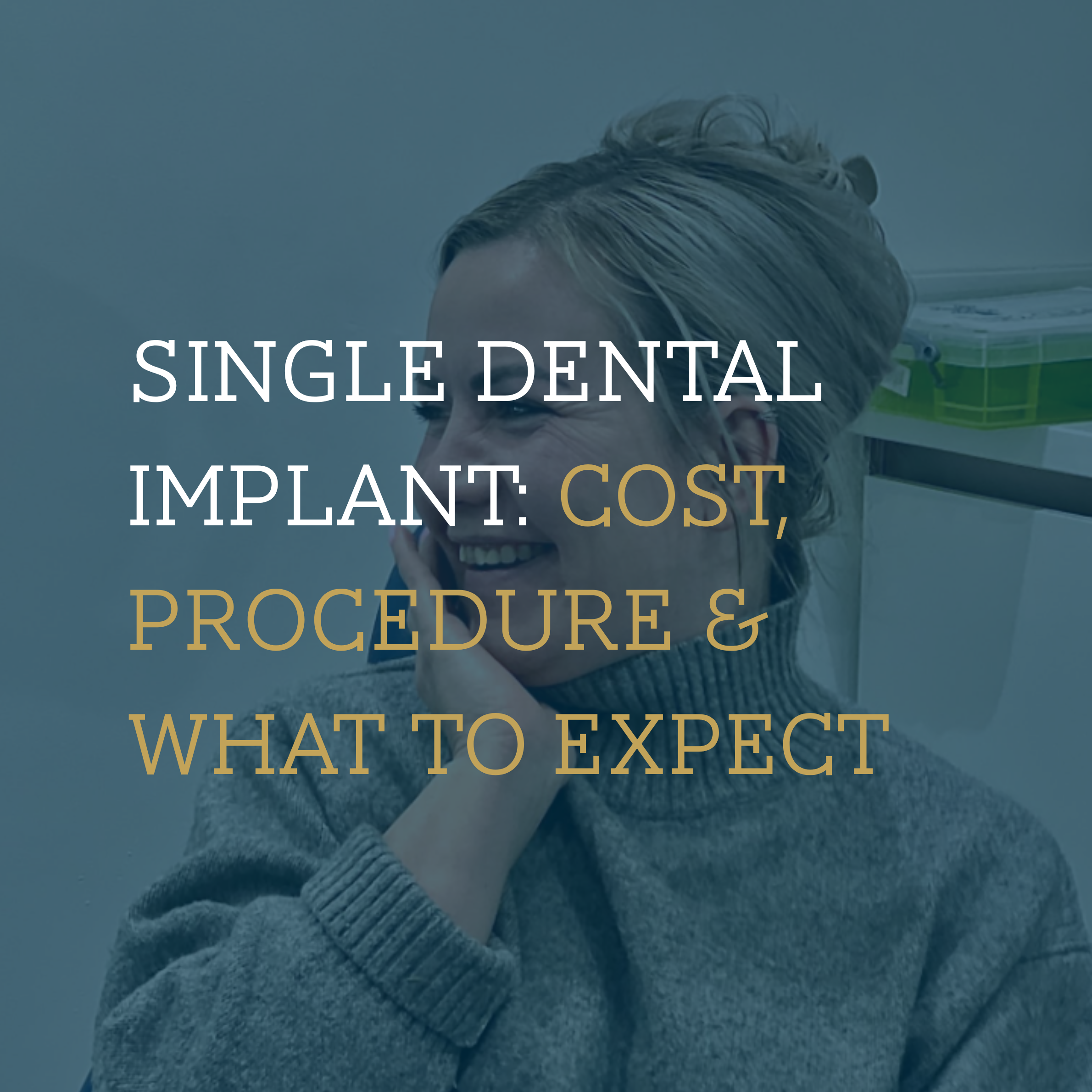 Single Dental Implant: Cost, Procedure &amp; What to Expect