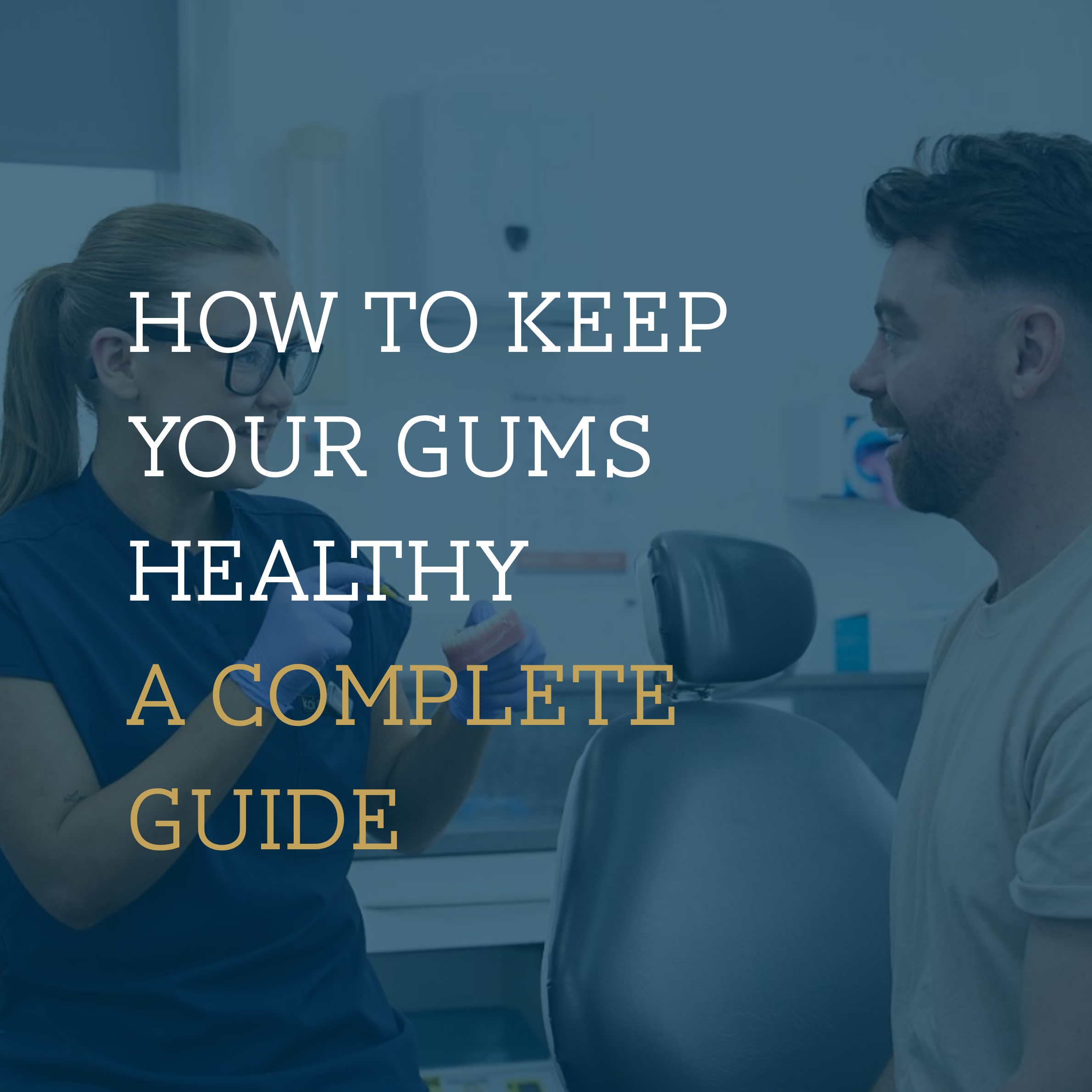 A Guide to Healthy Gums: Simple Steps for a Healthier Smile