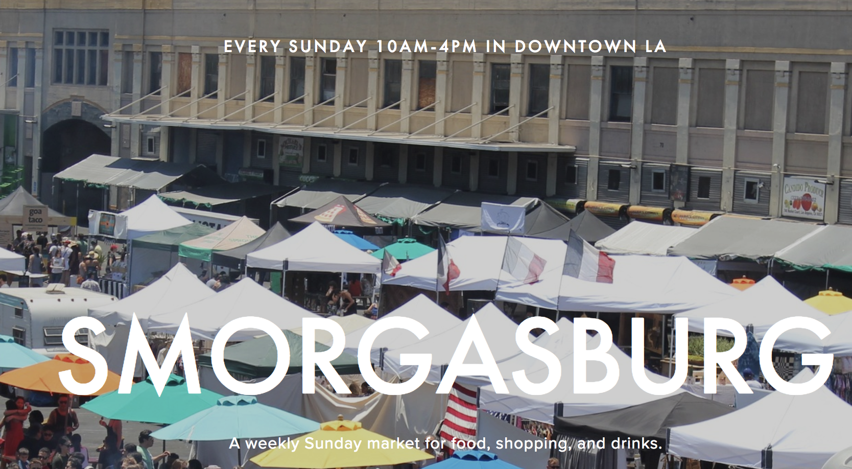 Smorgasburg LA - Every Sunday