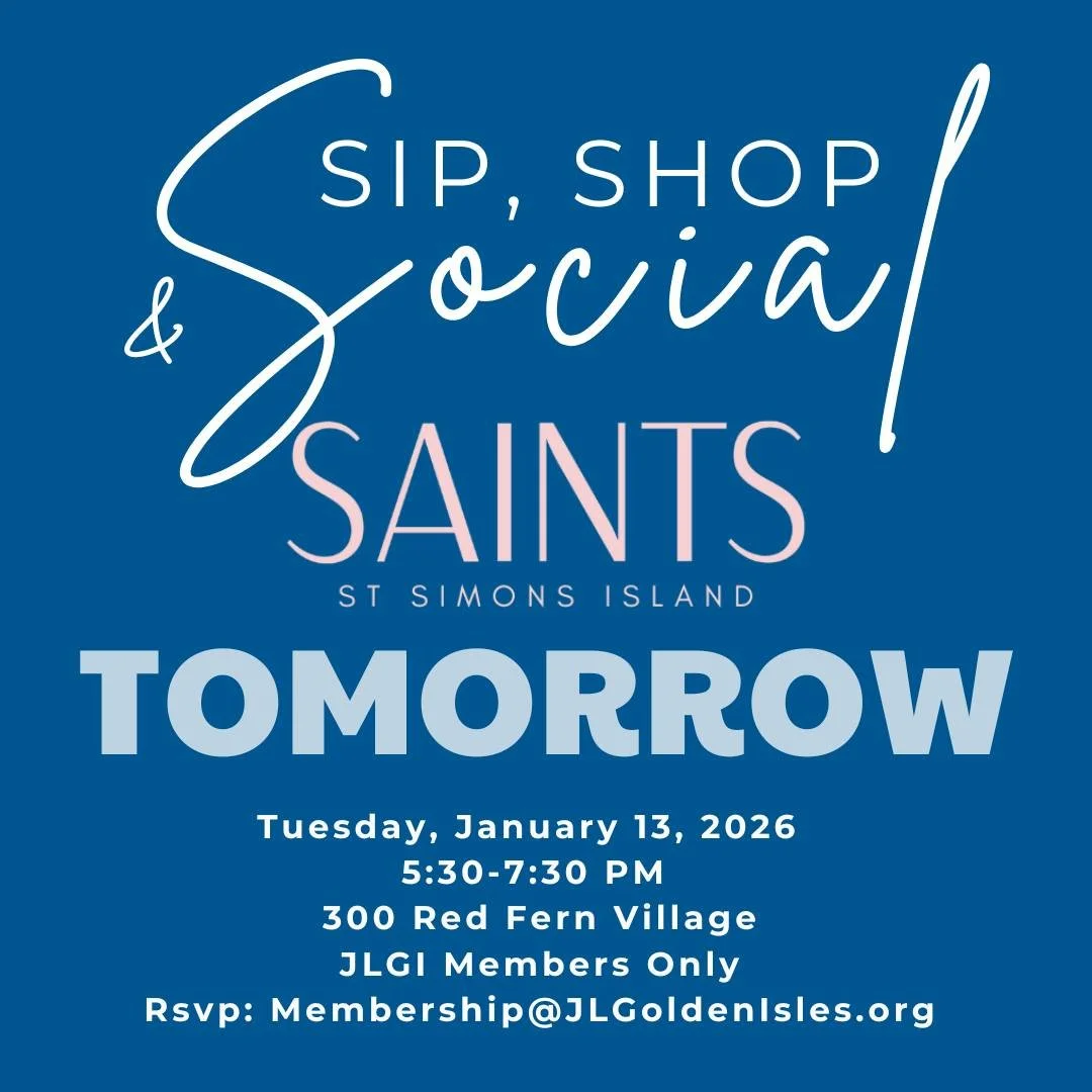 Members - Don't forget! Join us TOMORROW for Sip, Shop &amp; Social at Saints on St. Simons Island! 🛍️🥂
Tuesday, January 13 | 5:30&ndash;7:30 PM
📍 300 Red Fern Village
JL Golden Isles members only
RSVP: Membership@JLGoldenIsles.org