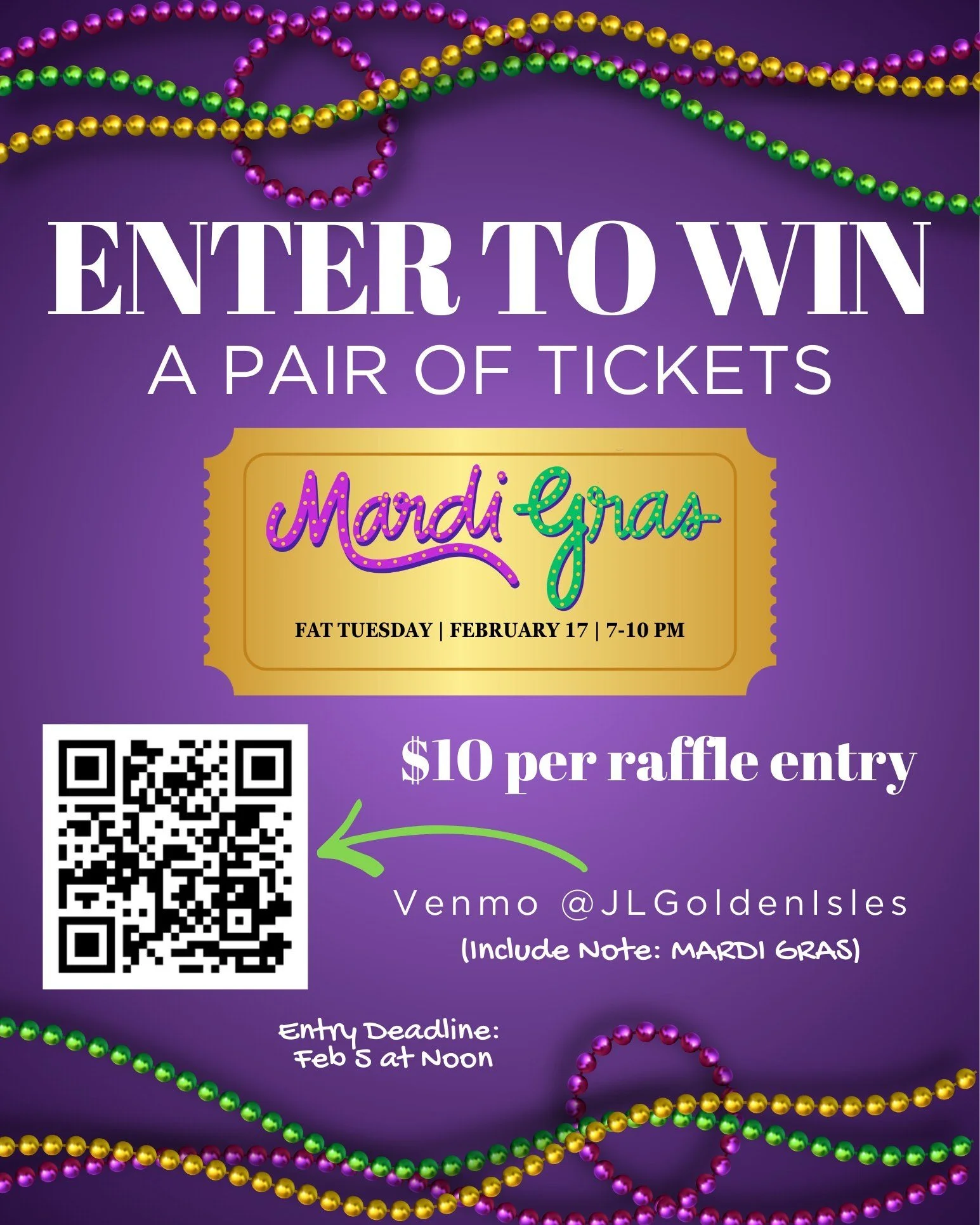 Mardi Gras Ticket Raffle! 
Enter for a chance to win a pair of Mardi Gras tickets!

Raffle Entry:
&bull; $10 per entry
&bull; Venmo: @JLGoldenIsles
&bull; IMPORTANT: Include the note &ldquo;Mardi Gras entry&rdquo; so we can count your submission.
&bu
