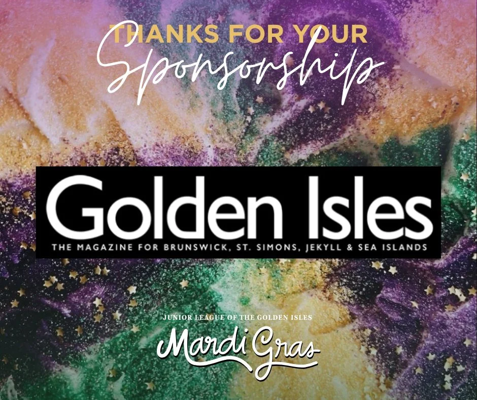 We're thrilled to have Golden Isles Magazine as a sponsor of our upcoming Mardi Gras celebration!
Their commitment helps the Junior League of the Golden Isles make a positive impact on the children in our community. Interested in sponsoring this even