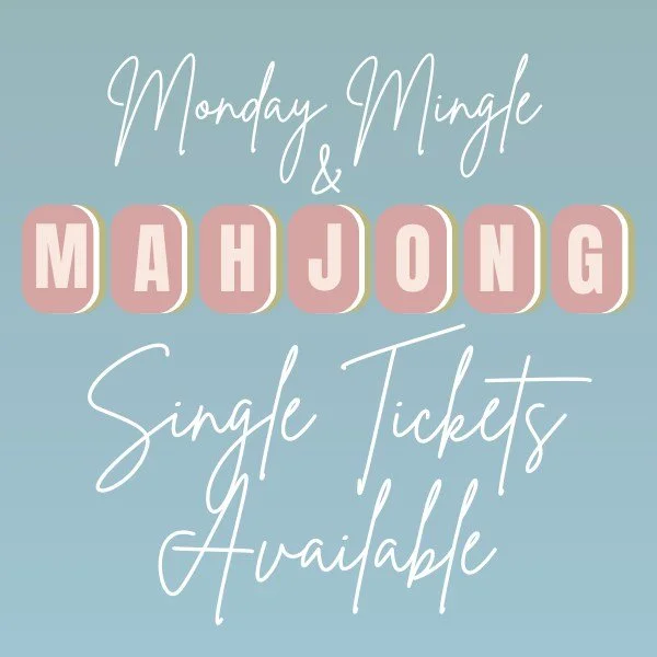 Single tickets are HERE! THIS MONDAY - Monday Mingle &amp; Mahjong is one of our favorite nights of the year, and now you don't need a full table to join in on the fun. Grab your $100 single ticket and get ready for a night of tiles, laughter, and go